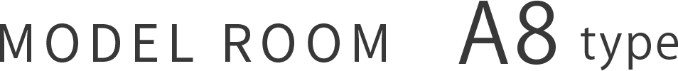 MODEL ROOM A8 TYPE